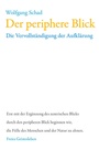 Cover: Der periphere Blick - Freies Geistesleben