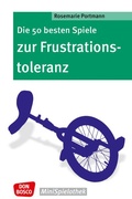 Cover: Die 50 besten Spiele zur Frustrationstoleranz - Don Bosco Medien