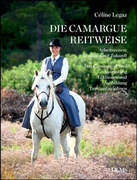 Abbildung von: Die Camargue-Reitweise. Arbeitsreiten: Tradition mit Zukunft - Georg Olms Verlag