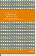 Cover: Performing Translation - L&ouml;cker Verlag