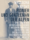 Cover: Pionier und Gentleman der Alpen - Limmat