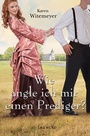 Cover: Wie angle ich mir einen Prediger? - Francke-Buch