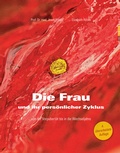 Cover: Die Frau und ihr pers&ouml;nlicher Zyklus - Ehe Familie Buch