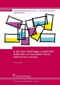 Cover: Is the Glass Half Empty or Half Full? Reflections on Translation Theory and Practice in Brazil - Frank & Timme