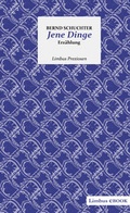 Cover: Jene Dinge - Limbus Verlag