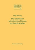 Cover: Die temporalen Infinitkonstruktionen im Kalm&uuml;ckischen - Harrassowitz Verlag
