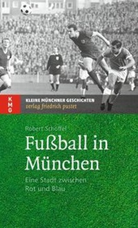 Abbildung von: Fußball in München - Pustet, F