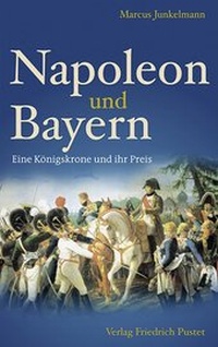 Bild vergrößern Bild: Napoleon und Bayern - Pustet, F