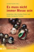 Cover: Es muss nicht immer Messe sein - Pustet, F