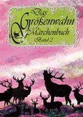 Cover: Das Gr&ouml;&szlig;enwahn M&auml;rchenbuch - Gr&ouml;&szlig;enwahn Verlag