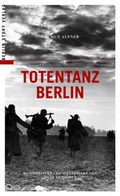 Cover: Totentanz Berlin - Berlin Story Verlag GmbH