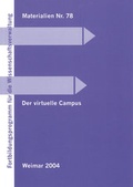 Cover: Der virtuelle Campus - Bauhaus-Universit&auml;tsverlag Weimar