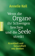 Cover: Wenn die Organe ihr Schweigen brechen und die Seele streikt - Scorpio Verlag