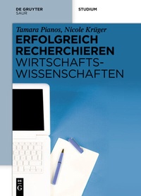 Abbildung von: Erfolgreich recherchieren - Wirtschaftswissenschaften - De Gruyter Saur