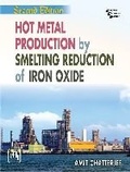 Cover: Hot Metal Production by Smelting Reduction of Iron Oxide - PHI Learning