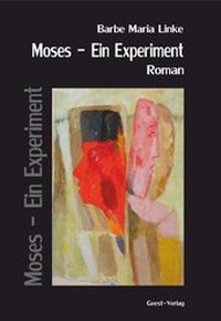 Enlarge image Cover: Moses - Ein Experiment - Geest-Verlag