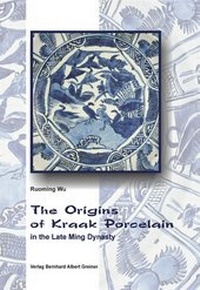 Abbildung von: The origines of Kraak porcelain in the late Ming Dynasty - Greiner, Bernhard A