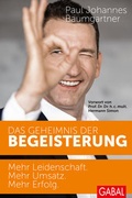 Cover: Das Geheimnis der Begeisterung - GABAL