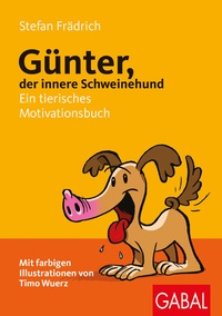 Abbildung von: Günter, der innere Schweinehund - GABAL