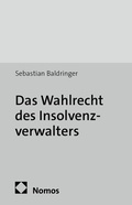 Cover: Das Wahlrecht des Insolvenzverwalters - Nomos
