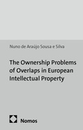 Cover: The Ownership Problems of Overlaps in European Intellectual Property - Nomos