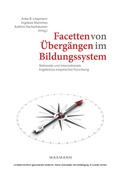 Cover: Facetten von &Uuml;berg&auml;ngen im Bildungssystem - Waxmann Verlag GmbH