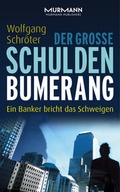 Cover: Der gro&szlig;e Schulden-Bumerang - Murmann
