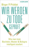 Cover: Wir werden zu Tode gepr&uuml;ft - Murmann
