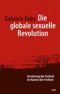 Cover: Die globale sexuelle Revolution - fe-medienvlg