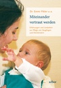 Cover: Miteinander vertraut werden - Arbor
