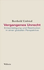 Cover: Vergangenes Unrecht - Wallstein