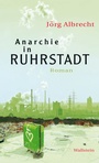 Cover: Anarchie in Ruhrstadt - Wallstein