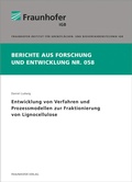 Cover: Entwicklung von Verfahren und Prozessmodellen zur Fraktionierung von Lignocellulose - Fraunhofer Verlag
