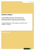 Cover: Leadership and job motivation in international corporate governance - GRIN Verlag