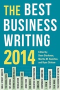 Cover: The Best Business Writing 2014 - Columbia University Press