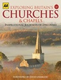 Cover: Exploring Britain's Churches and Chapels - Automobile Association