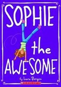 Cover: Sophie the Awesome - Scholastic US