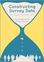Cover: Constructing Survey Data - SAGE Publications Ltd
