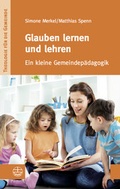 Cover: Glauben lernen und lehren - Evangelische Verlagsanstalt