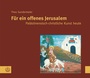 Cover: Für ein offenes Jerusalem - Evangelische Verlagsanstalt