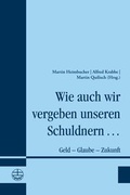Cover: Wie auch wir vergeben unseren Schuldnern ... - Evangelische Verlagsanstalt