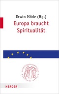 Cover: Europa braucht Spiritualit&auml;t - Verlag Herder