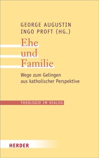 Abbildung von: Ehe und Familie - Verlag Herder