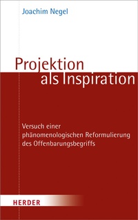Enlarge image Cover: Projektion als Inspiration - Verlag Herder
