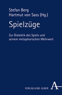 Enlarge image Cover: Spielzüge - Karl Alber Verlag