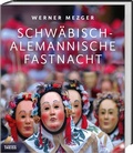 Cover: Schw&auml;bisch-alemannische Fastnacht - Theiss in Herder