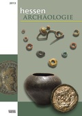 Cover: hessenARCH&Auml;OLOGIE 2013 - Theiss in Herder
