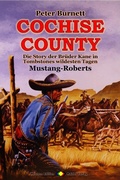 Cover: COCHISE COUNTY Western 14: Mustang-Roberts - Raidel Vlg eBooks