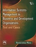 Cover: Information Systems Management in Business and Development Organizations - PHI Learning