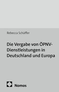 Cover: Die Vergabe von &Ouml;PNV-Dienstleistungen in Deutschland und Europa - Nomos